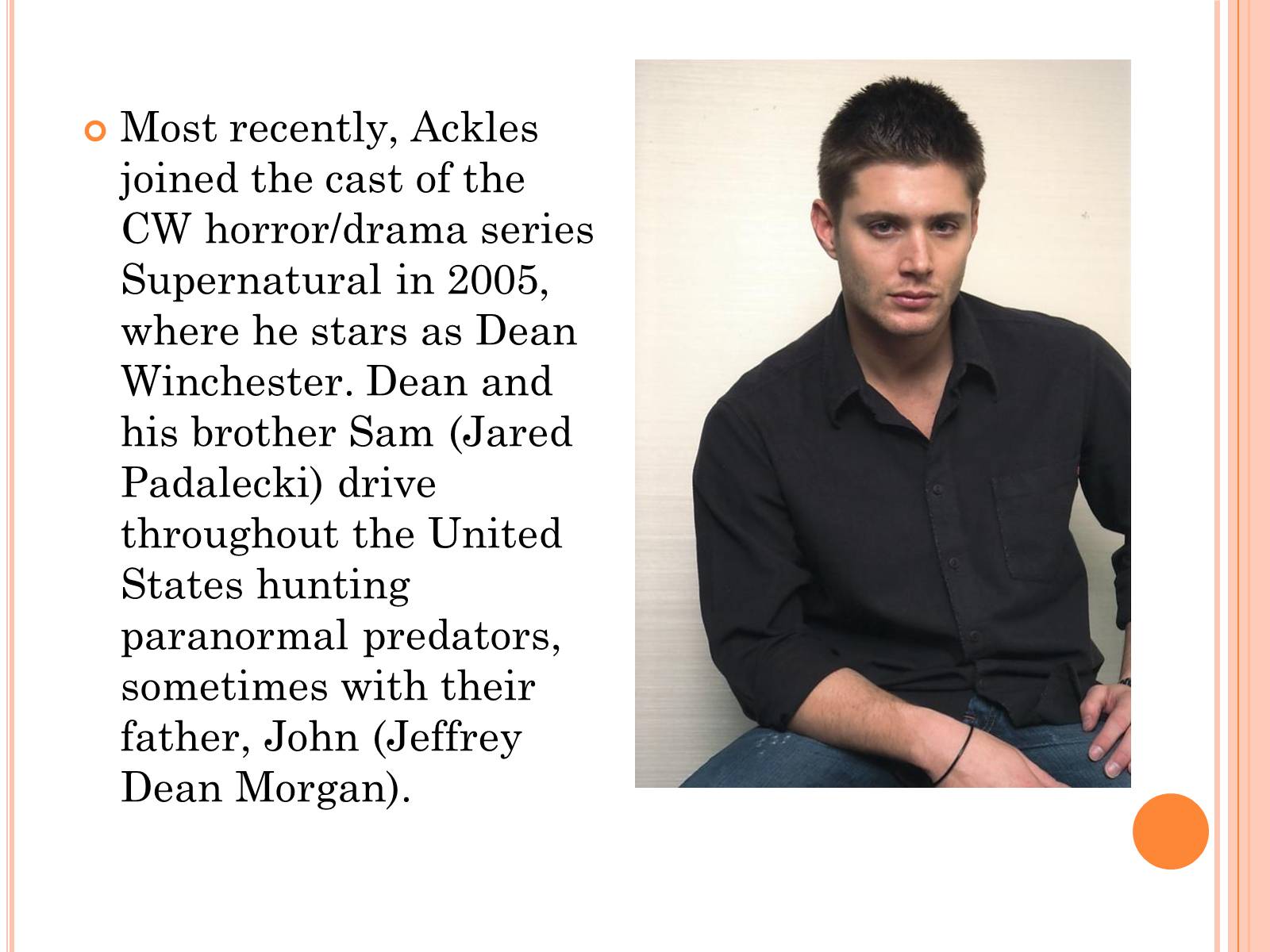 Презентація на тему «Jensen Ackles» - Слайд #8 Презентація на тему «Jensen Ackles» - Слайд #8