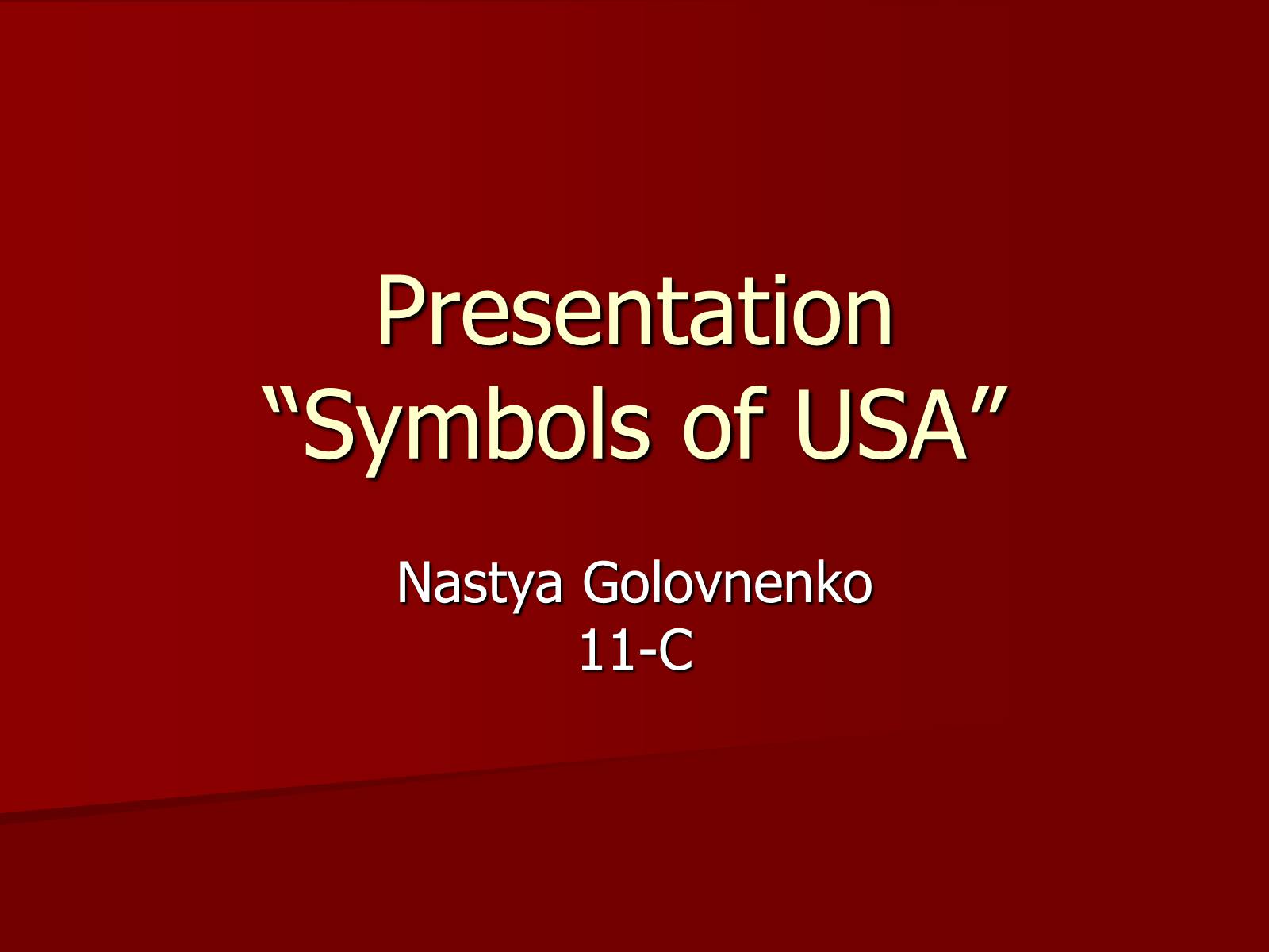 Презентація на тему «Symbols of USA» - Слайд #1 Презентація на тему «Symbols of USA» - Слайд #1