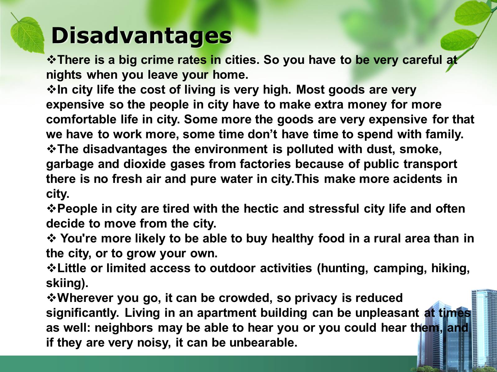 Презентація на тему «Advantages and disadvantages of city life» - Слайд #8 Презентація на тему «Advantages and disadvantages of city life» - Слайд #8