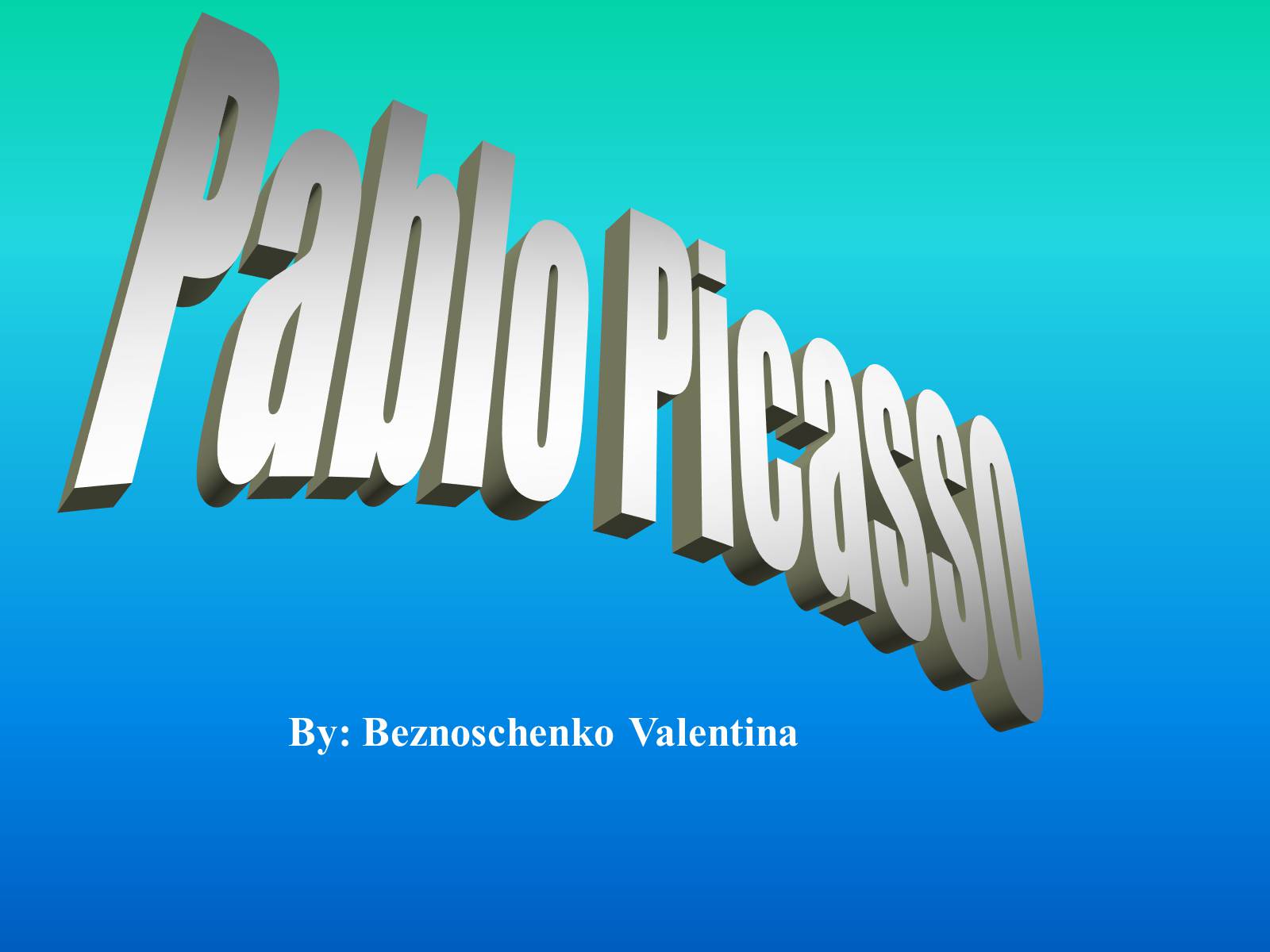 Презентація на тему «Pablo Picasso» (варіант 2) - Слайд #1 Презентація на тему «Pablo Picasso» (варіант 2) - Слайд #1