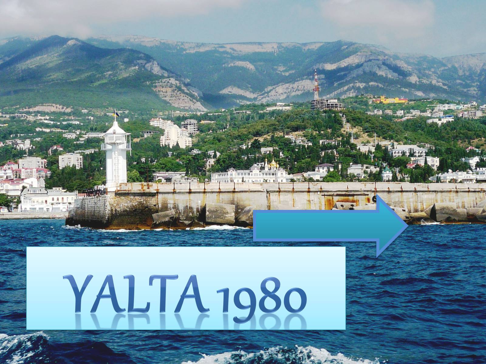Презентація на тему «Yalta» - Слайд #7 Презентація на тему «Yalta» - Слайд #7