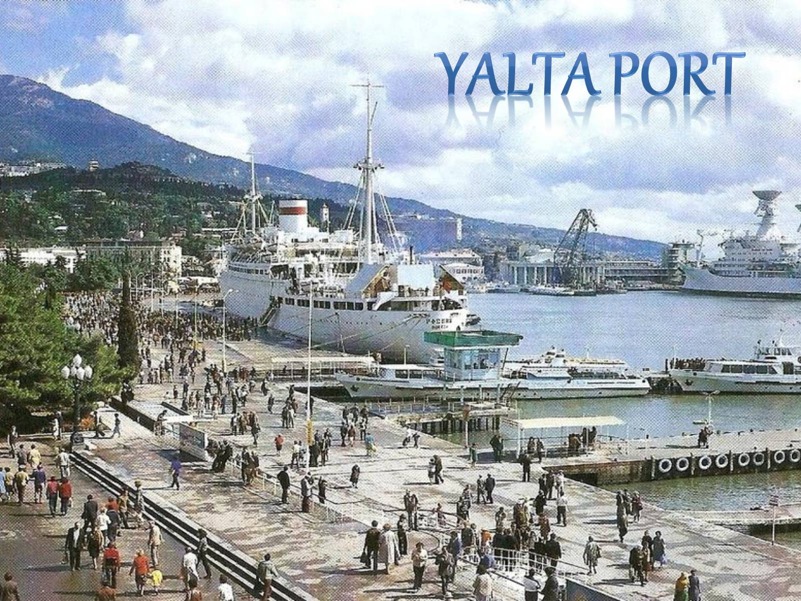 Презентація на тему «Yalta» - Слайд #9 Презентація на тему «Yalta» - Слайд #9