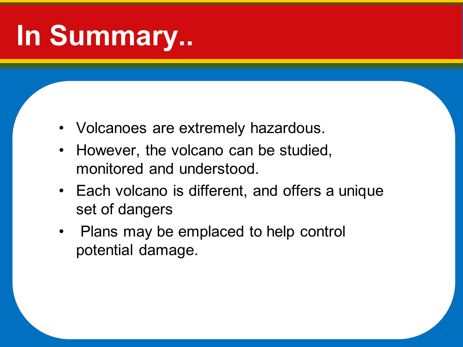 Презентація на тему «Volcanoes: Eruptions and Hazards» - Слайд #32 Презентація на тему «Volcanoes: Eruptions and Hazards» - Слайд #32