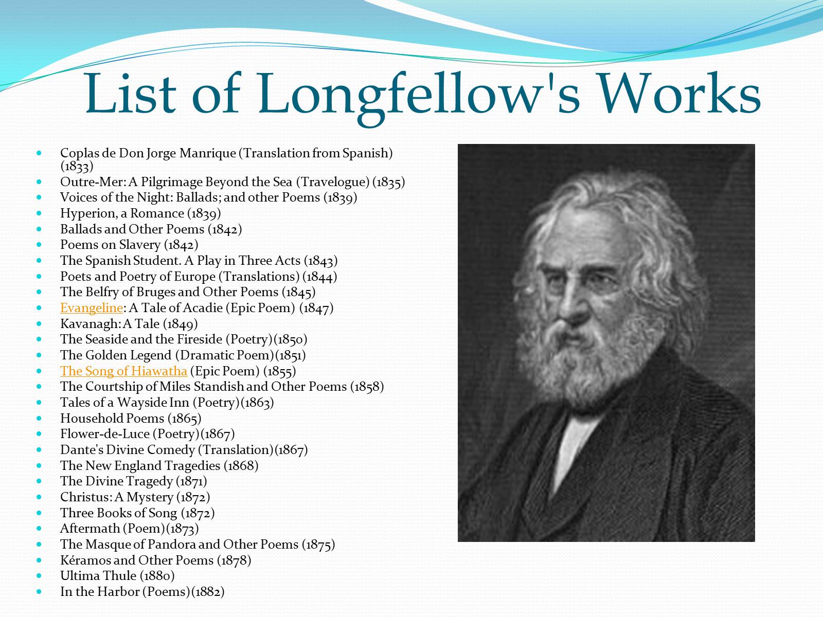 Презентація на тему «Longfellow» - Слайд #5 Презентація на тему «Longfellow» - Слайд #5