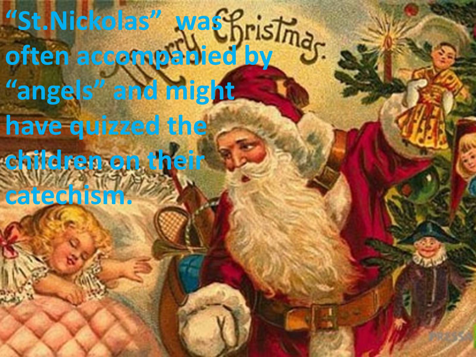 Презентація на тему «Saint Nickolas Day» - Слайд #6 Презентація на тему «Saint Nickolas Day» - Слайд #6
