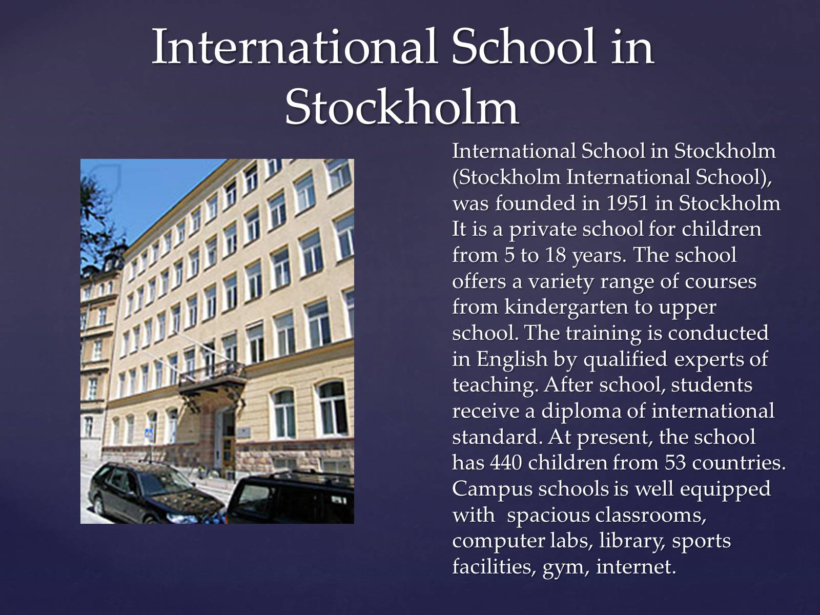 Презентація на тему «Life and education of my peers in Sweden» - Слайд #10 Презентація на тему «Life and education of my peers in Sweden» - Слайд #10