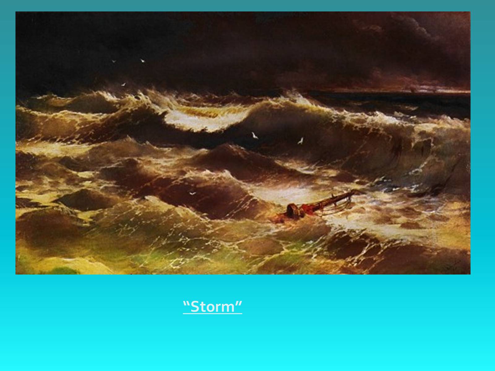 Презентація на тему «IVAN AIVAZOVSKYI» - Слайд #10 Презентація на тему «IVAN AIVAZOVSKYI» - Слайд #10
