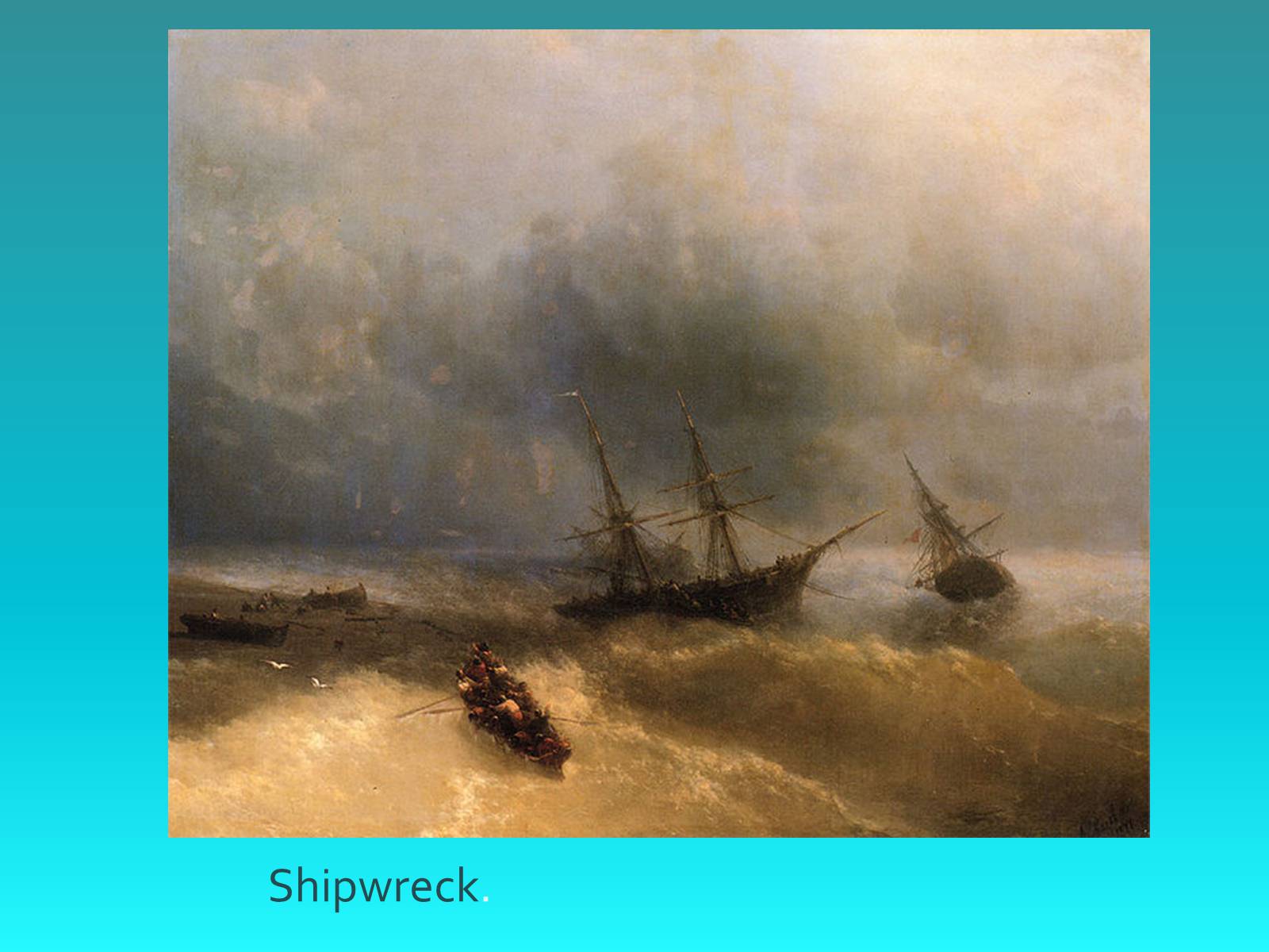 Презентація на тему «IVAN AIVAZOVSKYI» - Слайд #14 Презентація на тему «IVAN AIVAZOVSKYI» - Слайд #14
