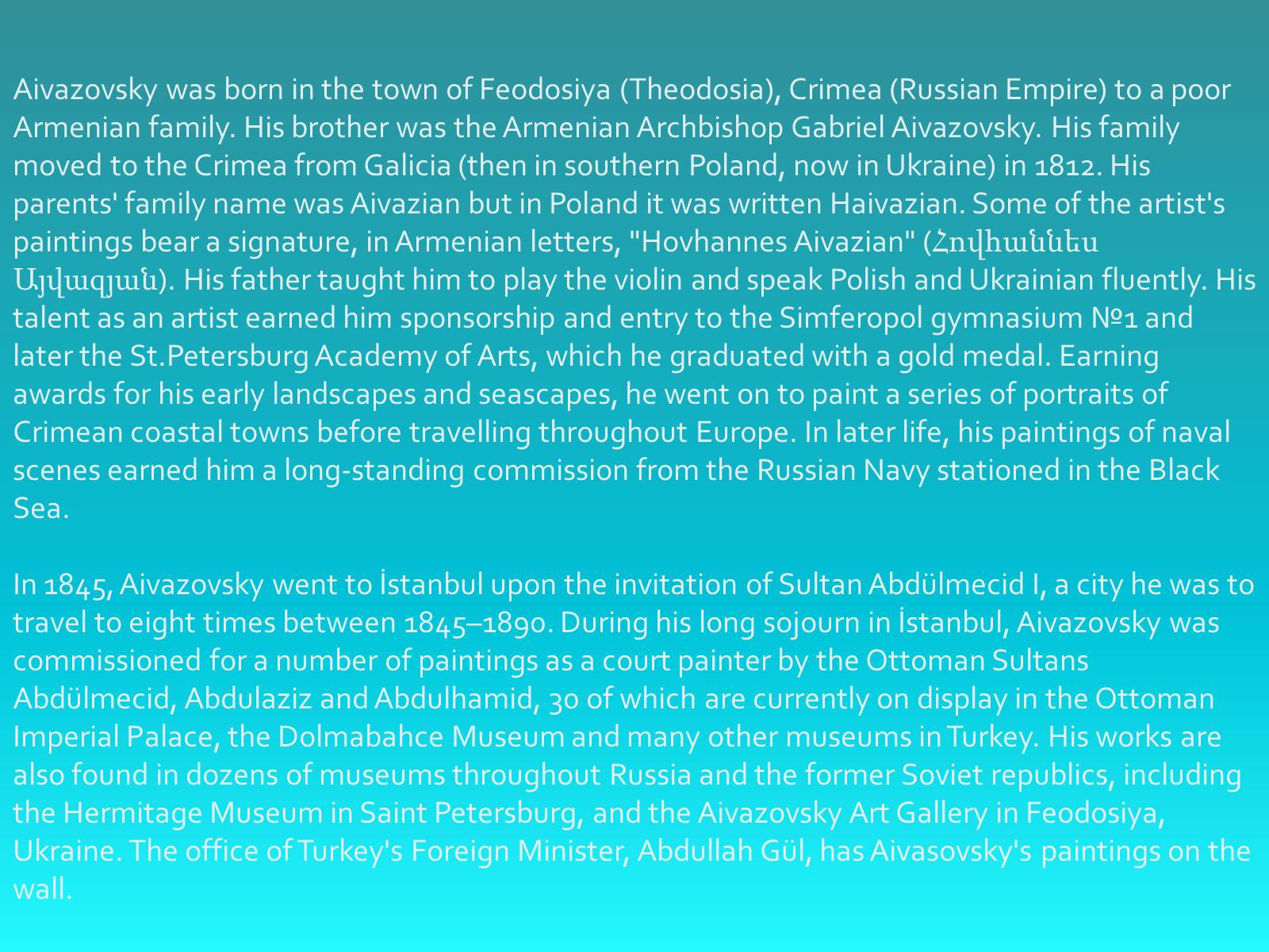 Презентація на тему «IVAN AIVAZOVSKYI» - Слайд #3 Презентація на тему «IVAN AIVAZOVSKYI» - Слайд #3