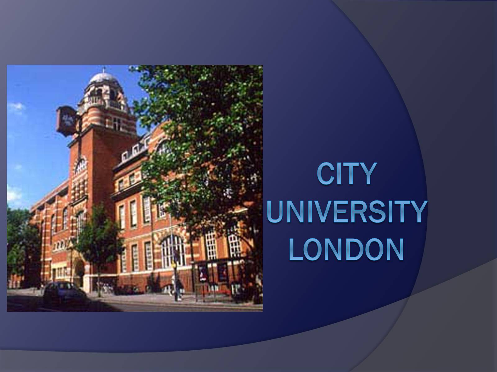 Презентація на тему «Сity university London» - Слайд #1 Презентація на тему «Сity university London» - Слайд #1