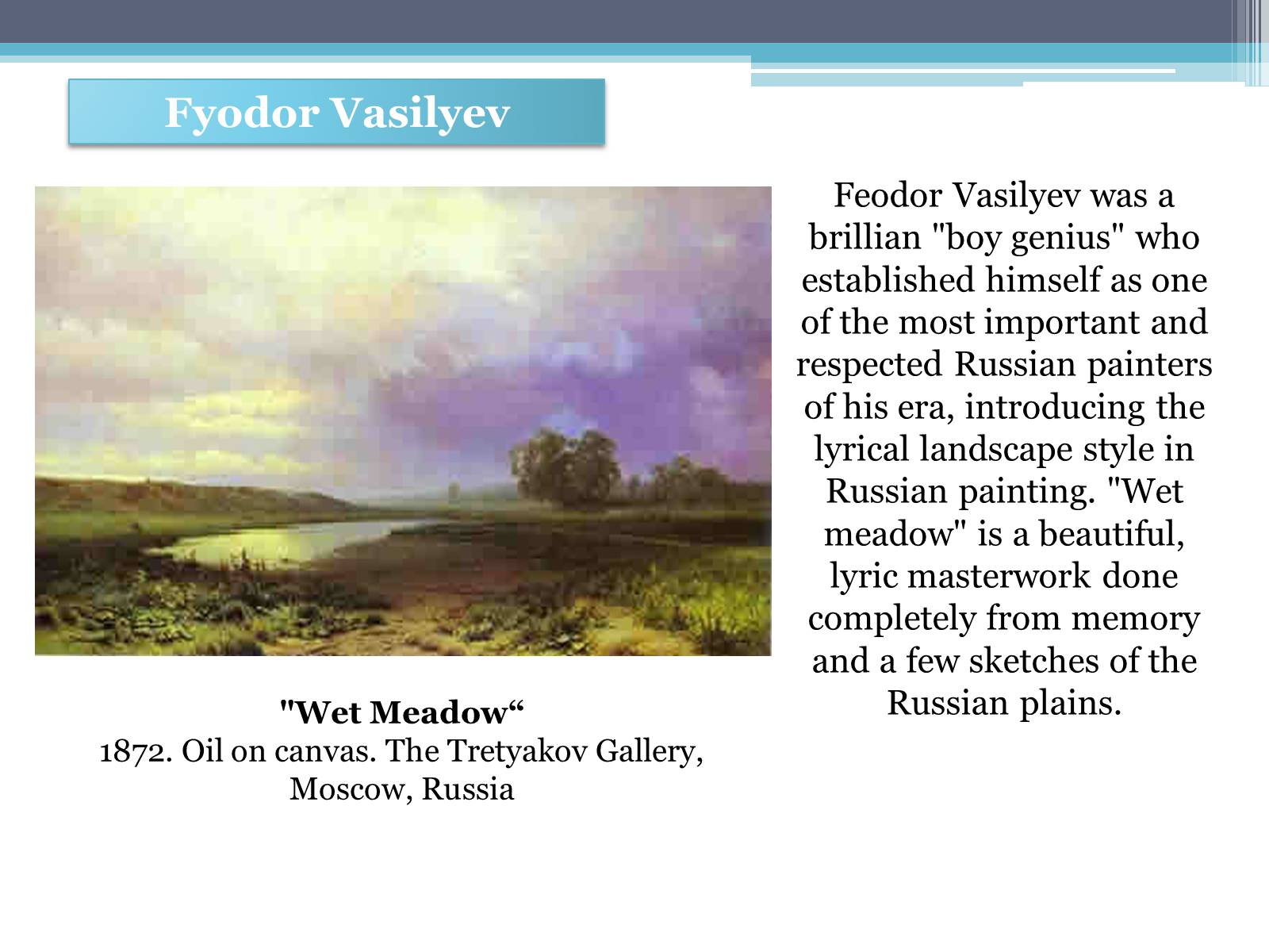 Презентація на тему «Russian painting in the second half XIX - beginning of XX century» - Слайд #12 Презентація на тему «Russian painting in the second half XIX - beginning of XX century» - Слайд #12