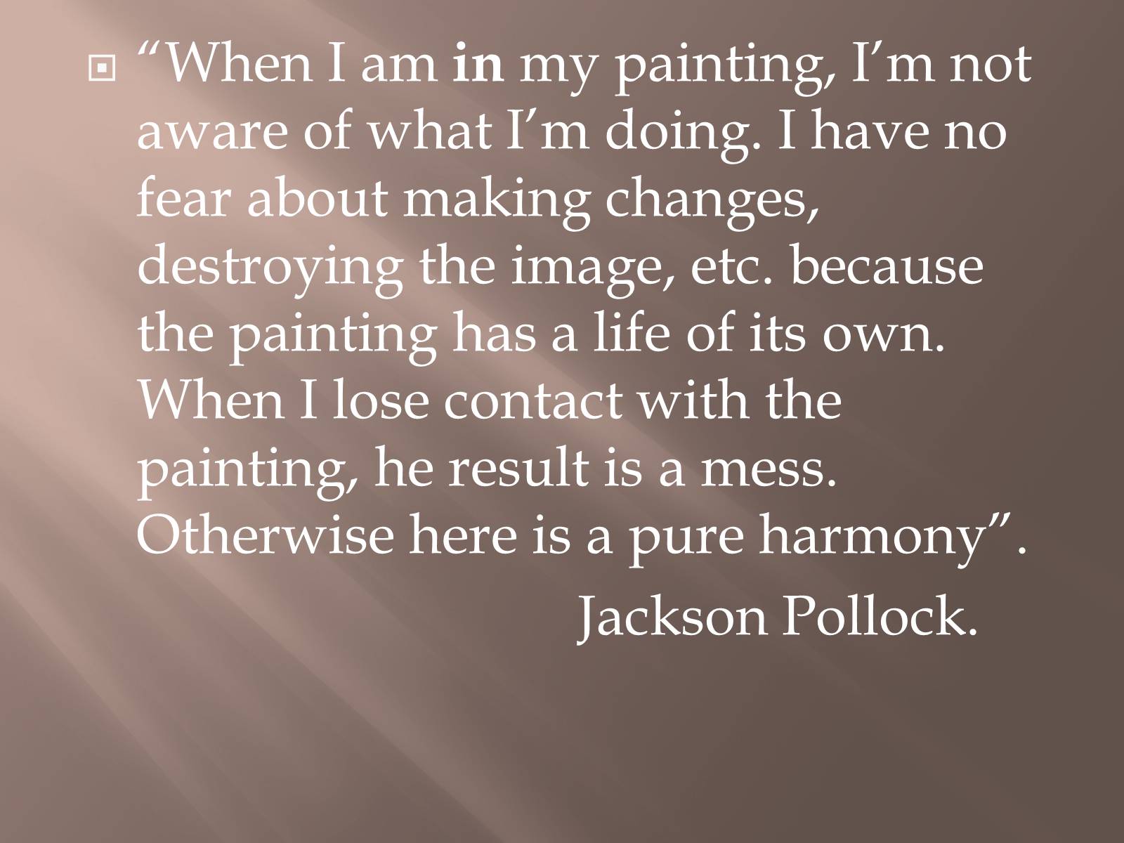 Презентація на тему «Jackson Pollock» (варіант 1) - Слайд #11 Презентація на тему «Jackson Pollock» (варіант 1) - Слайд #11