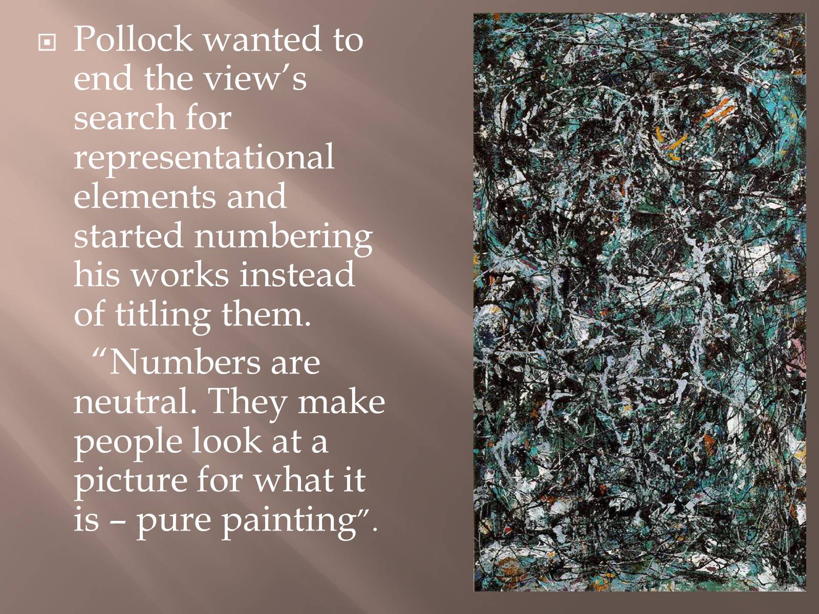 Презентація на тему «Jackson Pollock» (варіант 1) - Слайд #18 Презентація на тему «Jackson Pollock» (варіант 1) - Слайд #18