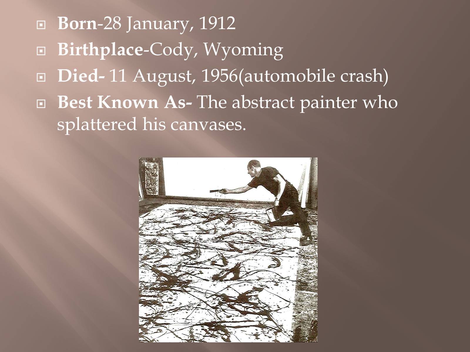 Презентація на тему «Jackson Pollock» (варіант 1) - Слайд #2 Презентація на тему «Jackson Pollock» (варіант 1) - Слайд #2