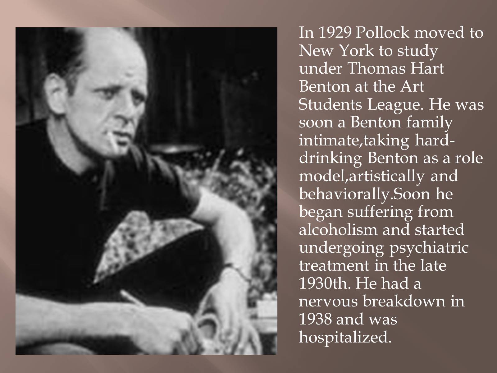 Презентація на тему «Jackson Pollock» (варіант 1) - Слайд #4 Презентація на тему «Jackson Pollock» (варіант 1) - Слайд #4