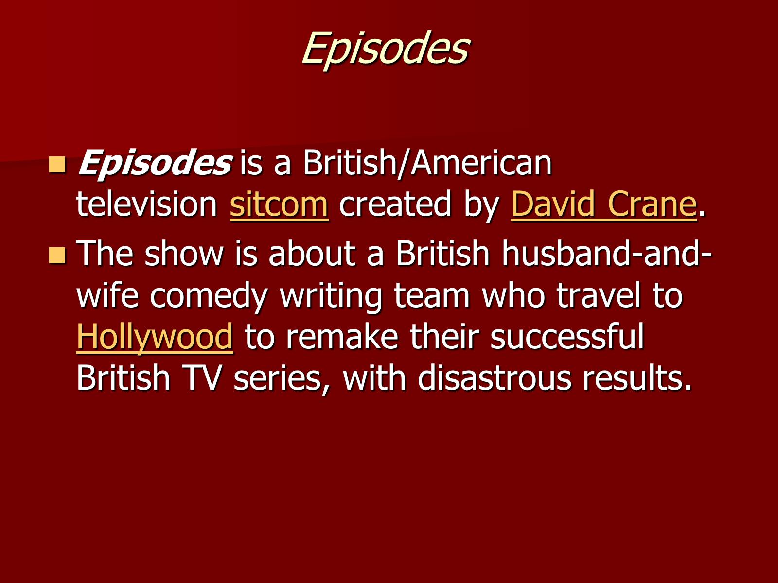 Презентація на тему «British popular TV shows» - Слайд #28 Презентація на тему «British popular TV shows» - Слайд #28