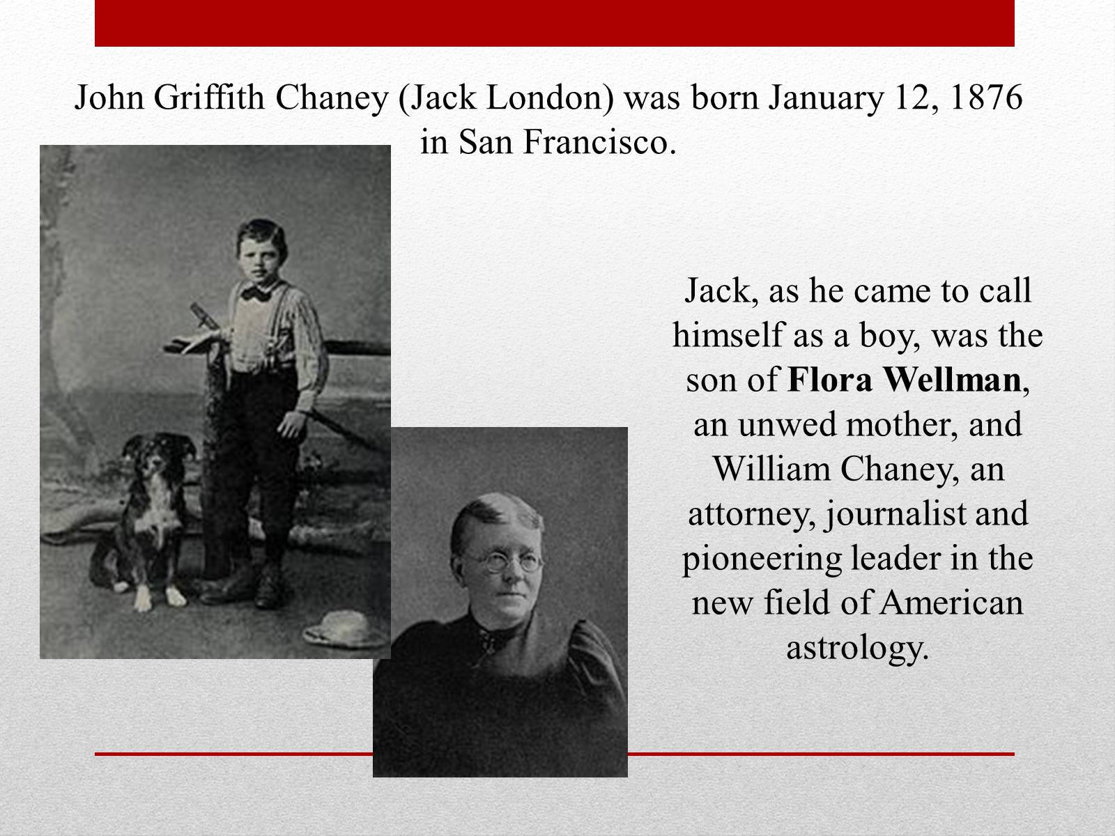 Презентація на тему «Jack London» (варіант 3) - Слайд #2 Презентація на тему «Jack London» (варіант 3) - Слайд #2