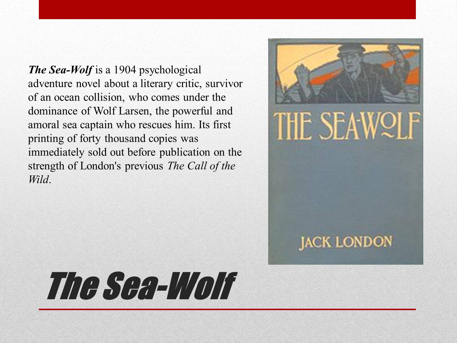 Презентація на тему «Jack London» (варіант 3) - Слайд #8 Презентація на тему «Jack London» (варіант 3) - Слайд #8