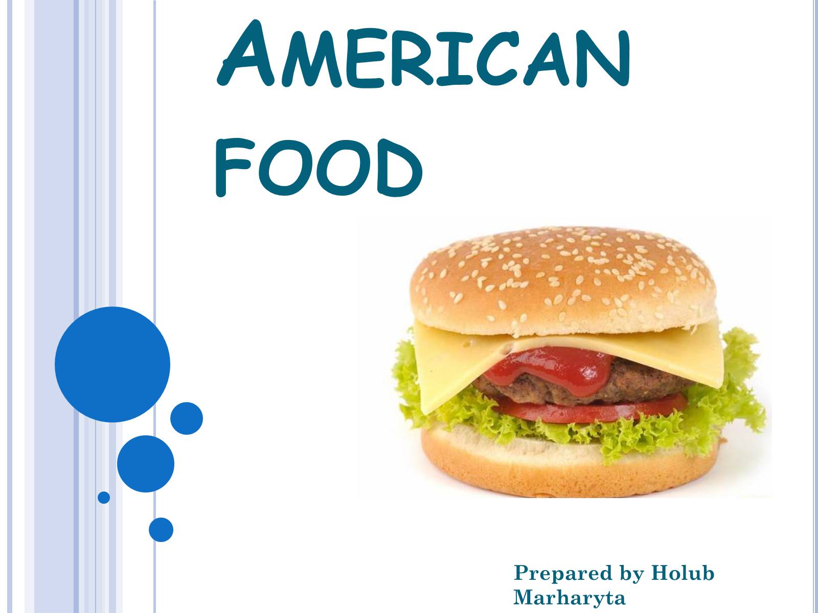 Презентація на тему «American food» (варіант 2) - Слайд #1 Презентація на тему «American food» (варіант 2) - Слайд #1