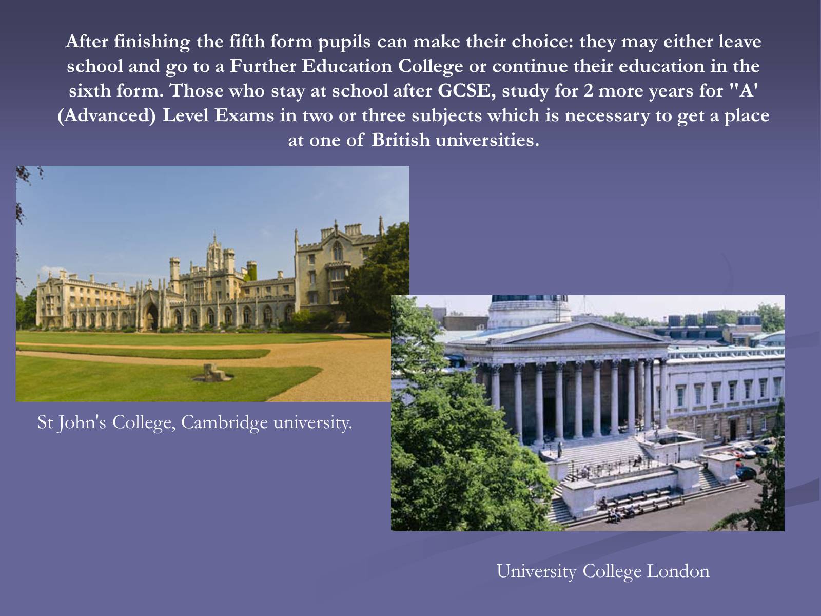 Презентація на тему «Education in Great Britain» (варіант 4) - Слайд #6 Презентація на тему «Education in Great Britain» (варіант 4) - Слайд #6