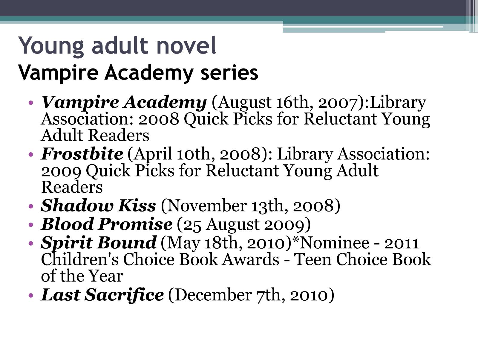 Презентація на тему «Richelle mead» - Слайд #11 Презентація на тему «Richelle mead» - Слайд #11