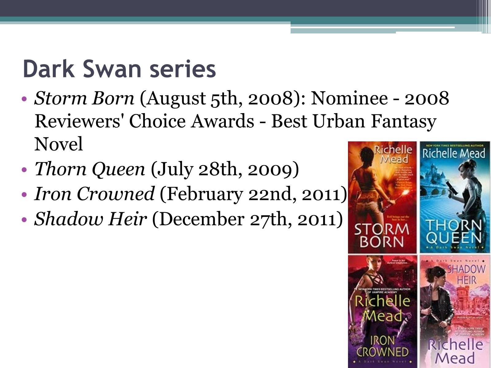 Презентація на тему «Richelle mead» - Слайд #9 Презентація на тему «Richelle mead» - Слайд #9