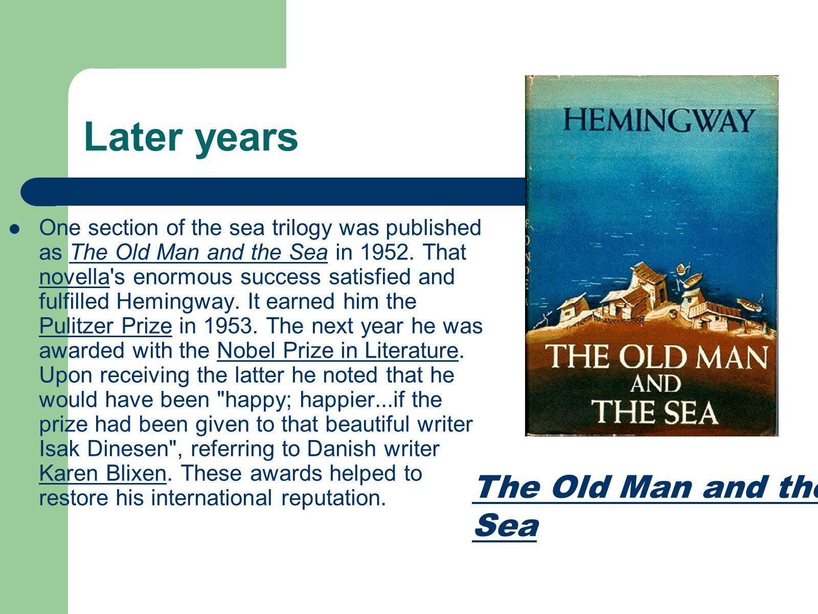 Презентація на тему «Ernest Hemingway» - Слайд #5 Презентація на тему «Ernest Hemingway» - Слайд #5