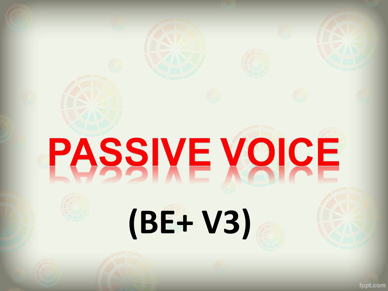 Презентація на тему «Passive Voice» - Слайд #18 Презентація на тему «Passive Voice» - Слайд #18