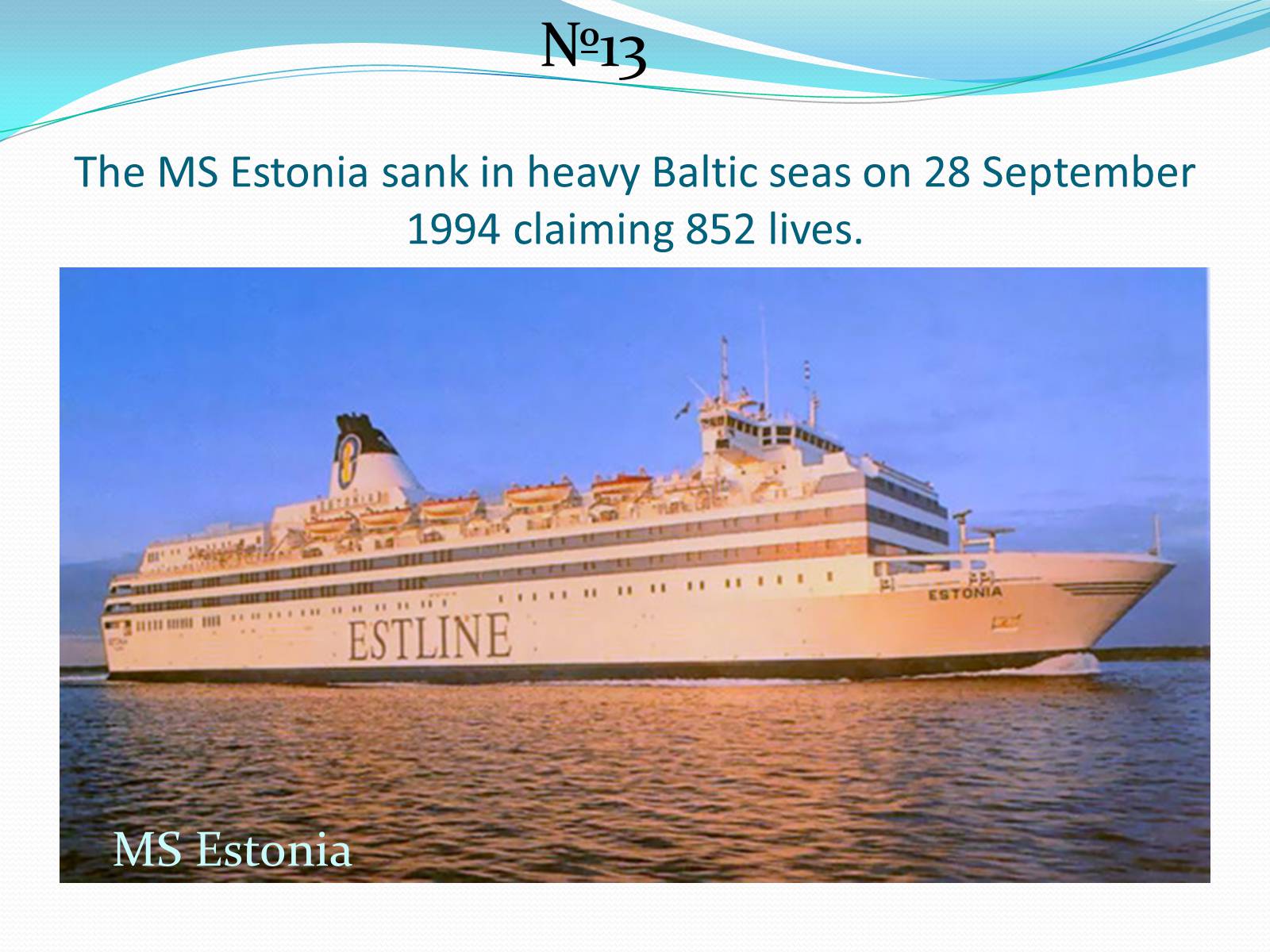 Презентація на тему «25 Greatest Maritime Disasters In History» - Слайд #14 Презентація на тему «25 Greatest Maritime Disasters In History» - Слайд #14