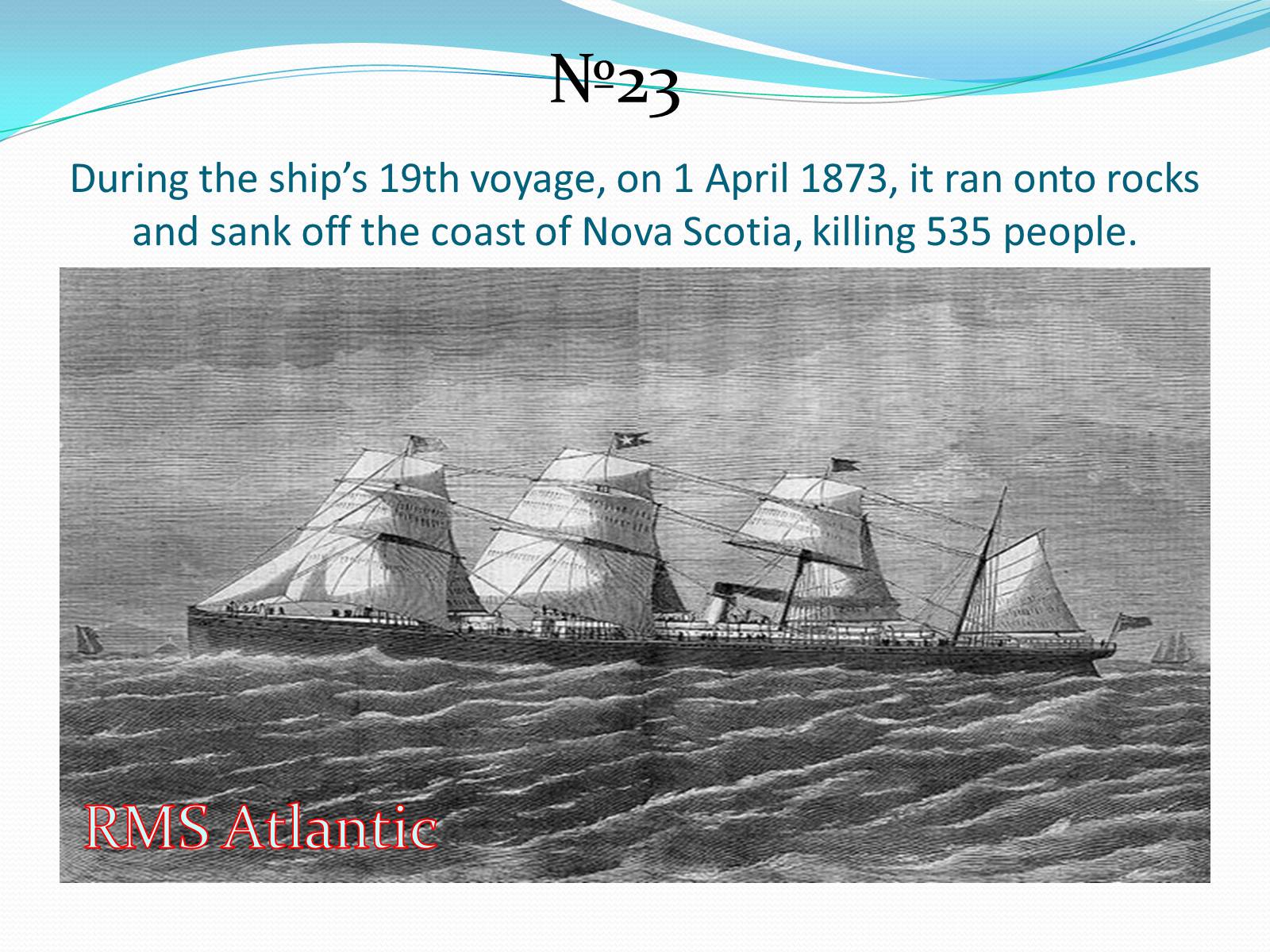 Презентація на тему «25 Greatest Maritime Disasters In History» - Слайд #4 Презентація на тему «25 Greatest Maritime Disasters In History» - Слайд #4