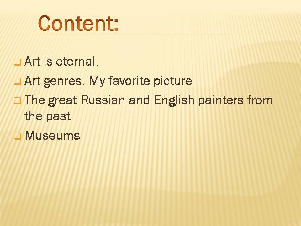 Презентація на тему «Painting» (варіант 1) - Слайд #2 Презентація на тему «Painting» (варіант 1) - Слайд #2