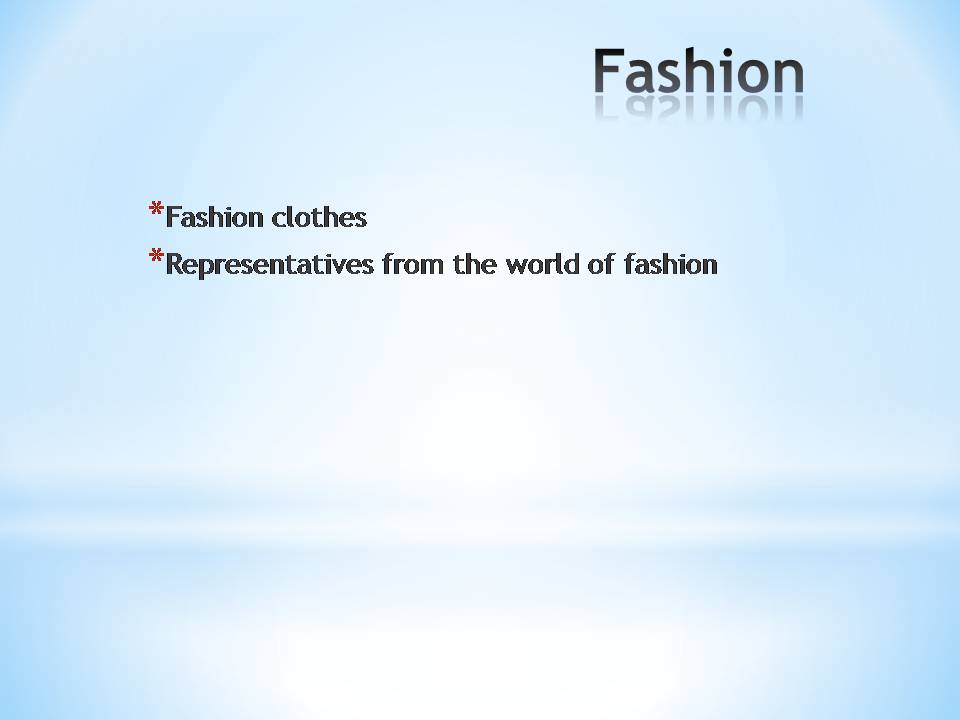 Презентація на тему «Fashion» (варіант 2) - Слайд #2 Презентація на тему «Fashion» (варіант 2) - Слайд #2