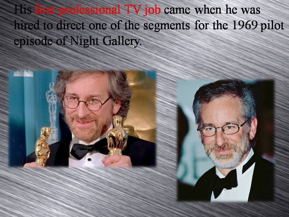 Презентація на тему «Steven Allan Spielberg» - Слайд #8 Презентація на тему «Steven Allan Spielberg» - Слайд #8
