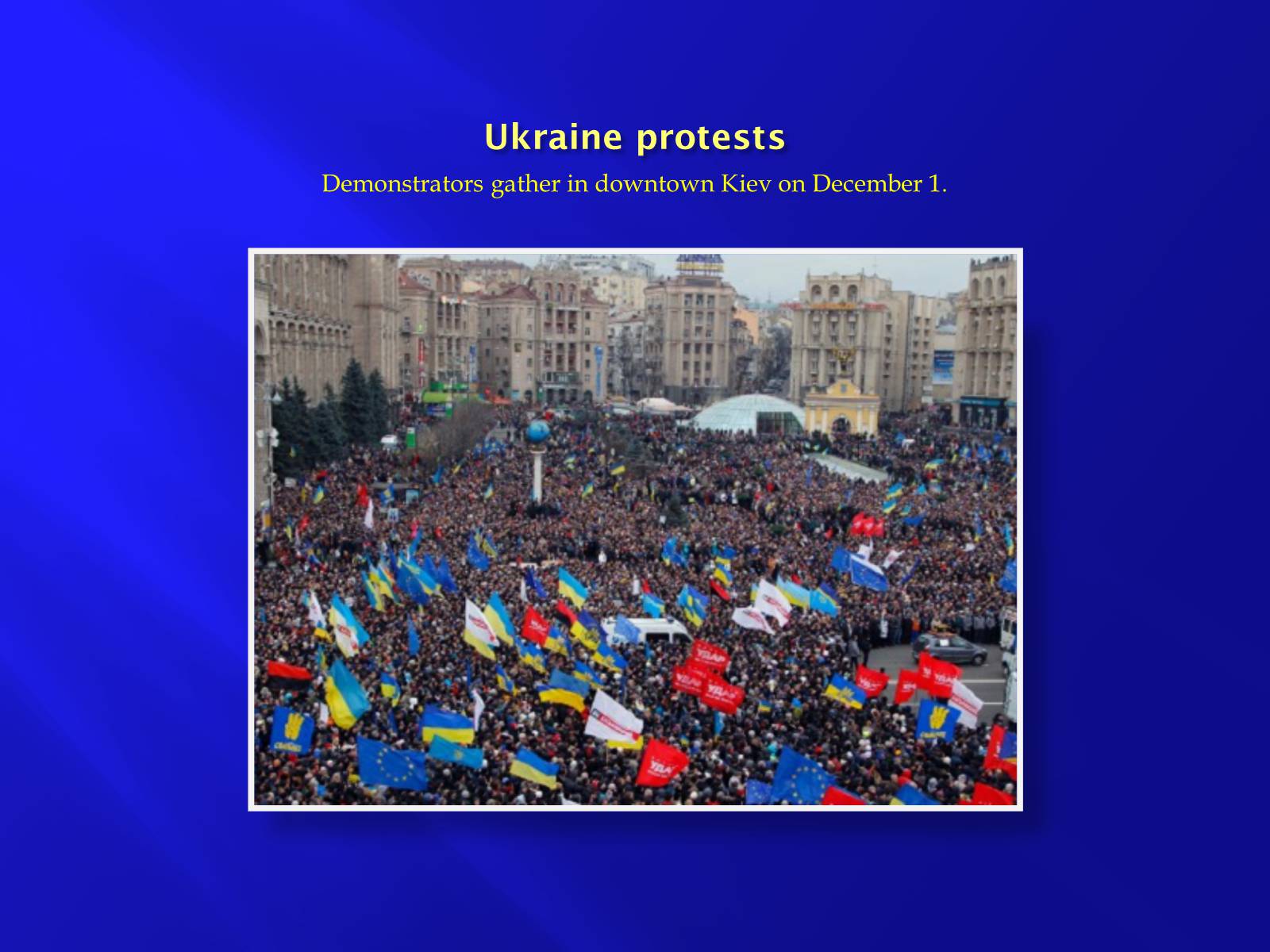 Презентація на тему «Euromaidan» - Слайд #10 Презентація на тему «Euromaidan» - Слайд #10