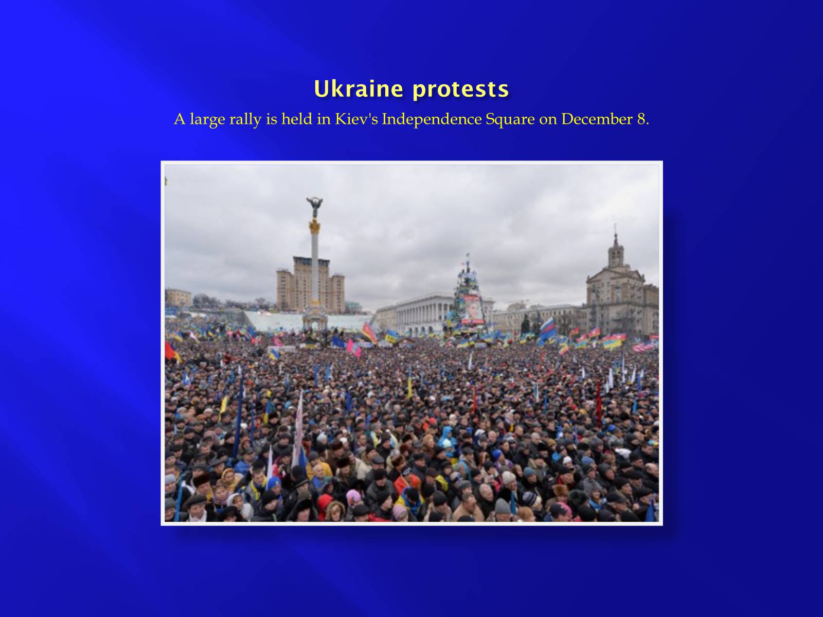 Презентація на тему «Euromaidan» - Слайд #21 Презентація на тему «Euromaidan» - Слайд #21