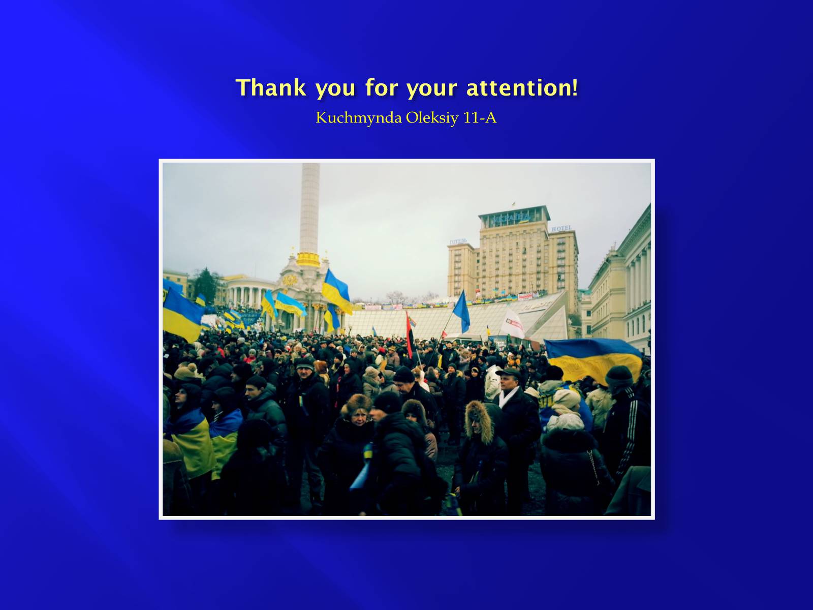 Презентація на тему «Euromaidan» - Слайд #22 Презентація на тему «Euromaidan» - Слайд #22