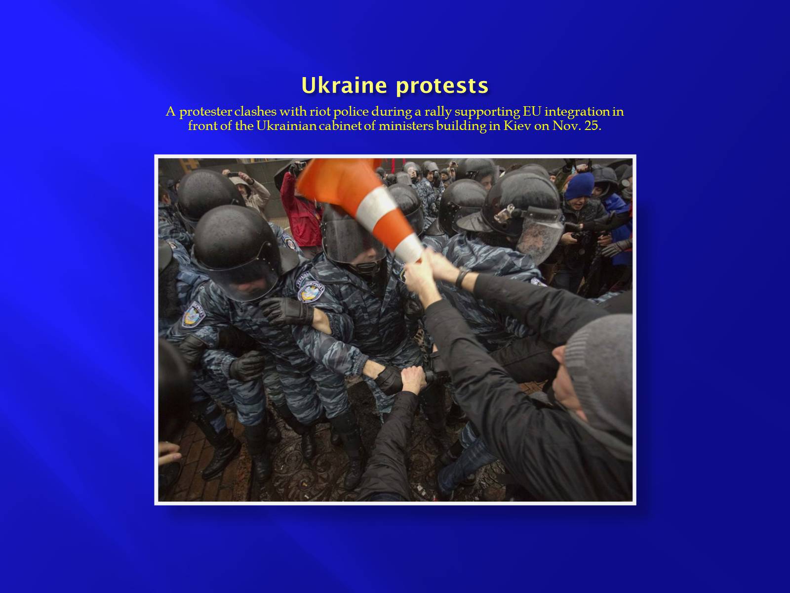 Презентація на тему «Euromaidan» - Слайд #4 Презентація на тему «Euromaidan» - Слайд #4