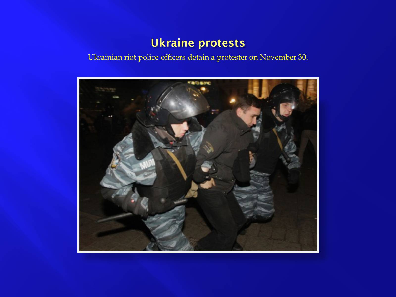 Презентація на тему «Euromaidan» - Слайд #7 Презентація на тему «Euromaidan» - Слайд #7