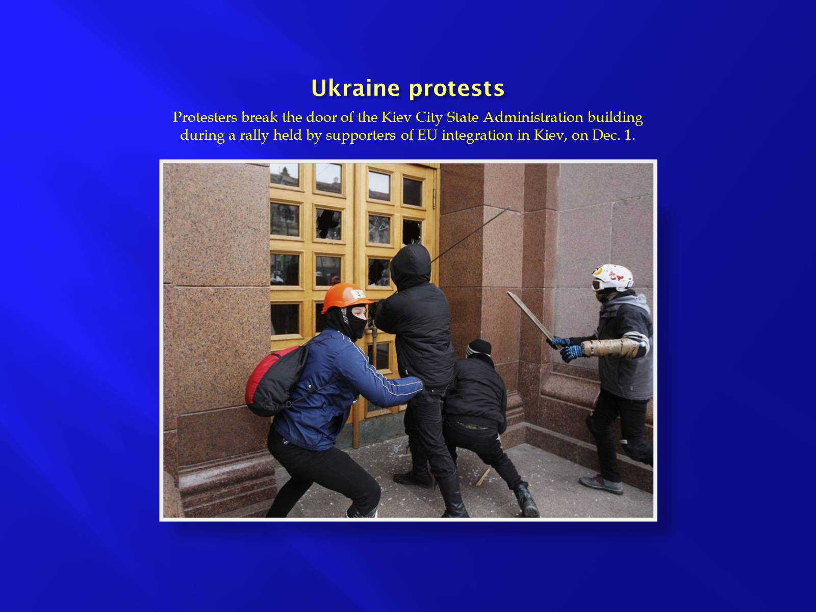 Презентація на тему «Euromaidan» - Слайд #9 Презентація на тему «Euromaidan» - Слайд #9