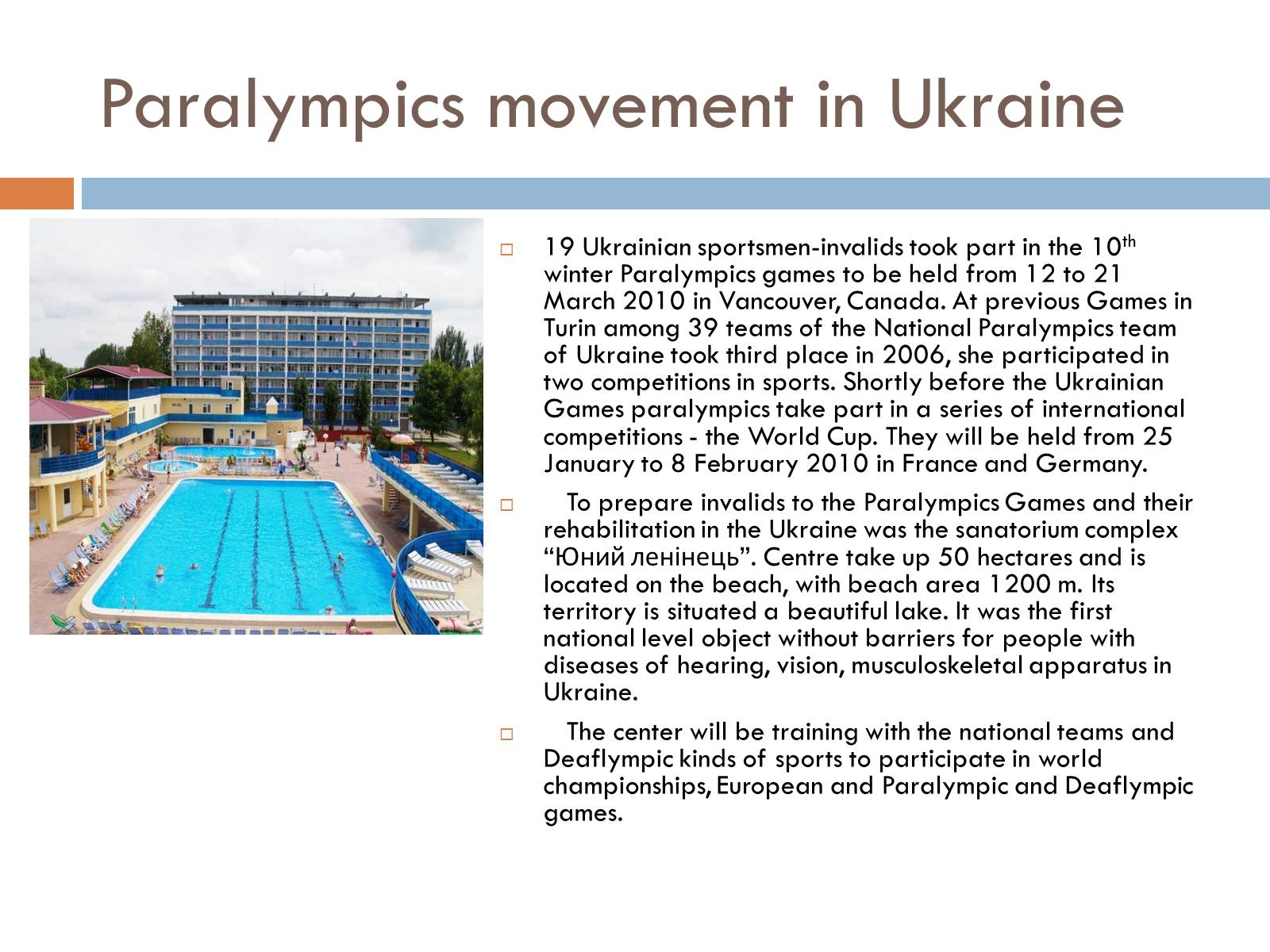 Презентація на тему «Paralympics games» - Слайд #7 Презентація на тему «Paralympics games» - Слайд #7