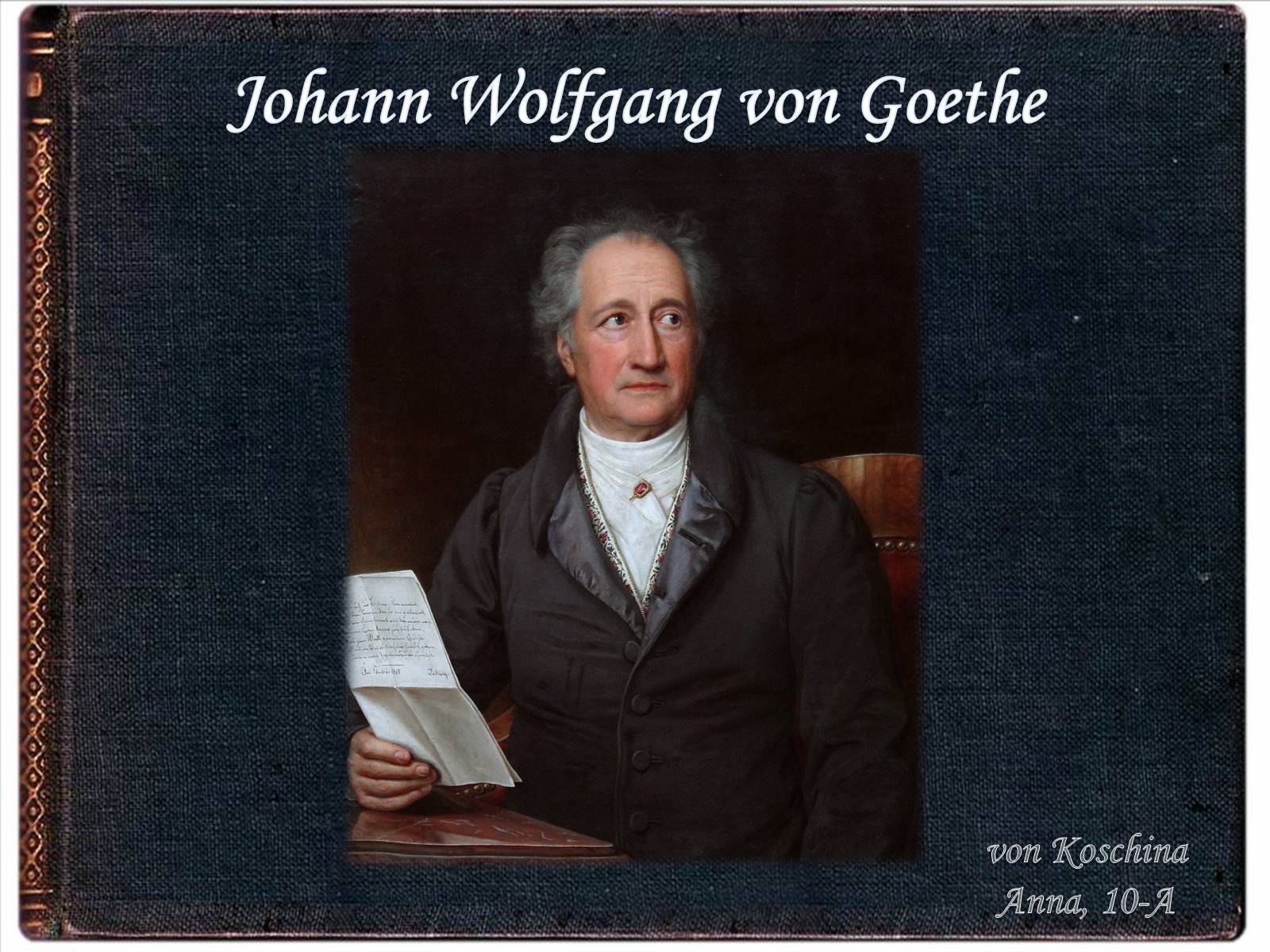 Презентація на тему «Johann Wolfgang von Goethe» (варіант 2) - Слайд #1 Презентація на тему «Johann Wolfgang von Goethe» (варіант 2) - Слайд #1