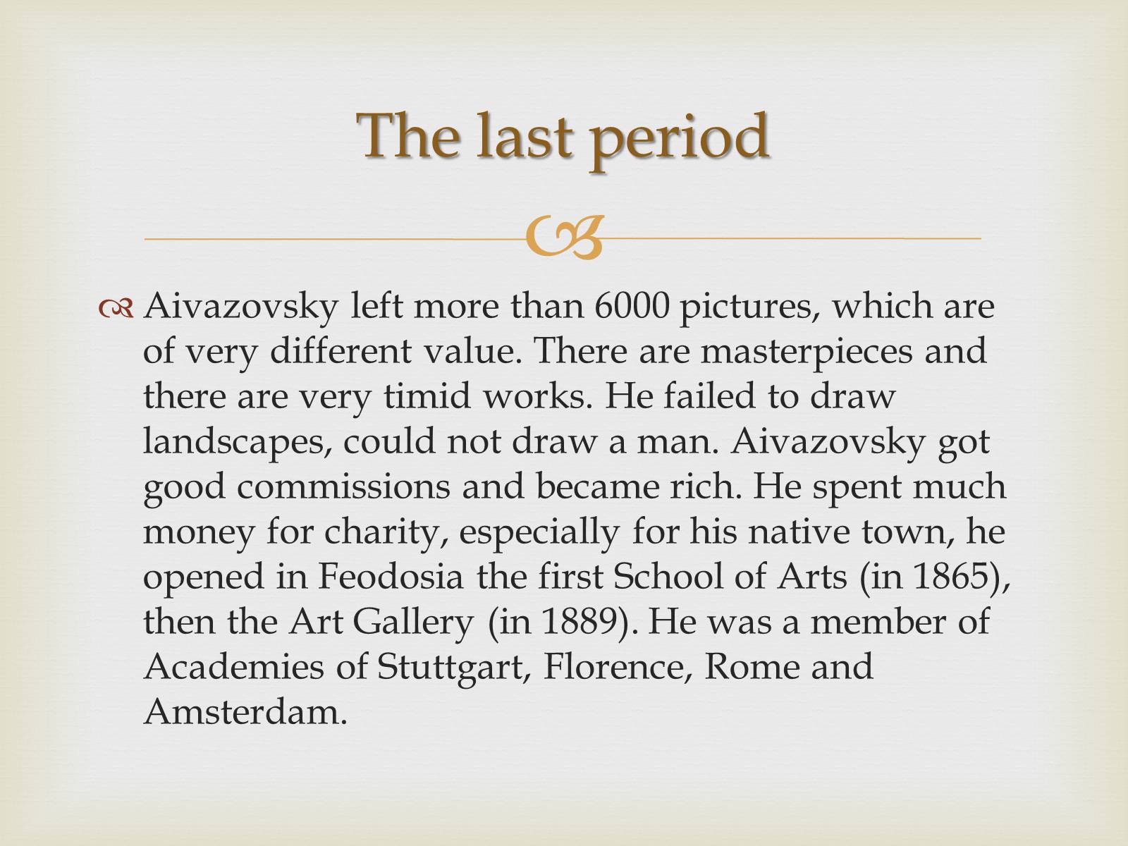 Презентація на тему «Ivan Konstantinovich Aivazovsky» (варіант 1) - Слайд #13 Презентація на тему «Ivan Konstantinovich Aivazovsky» (варіант 1) - Слайд #13